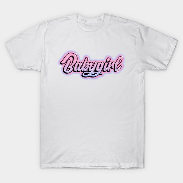 Babygirl T-Shirt by osnapitzami